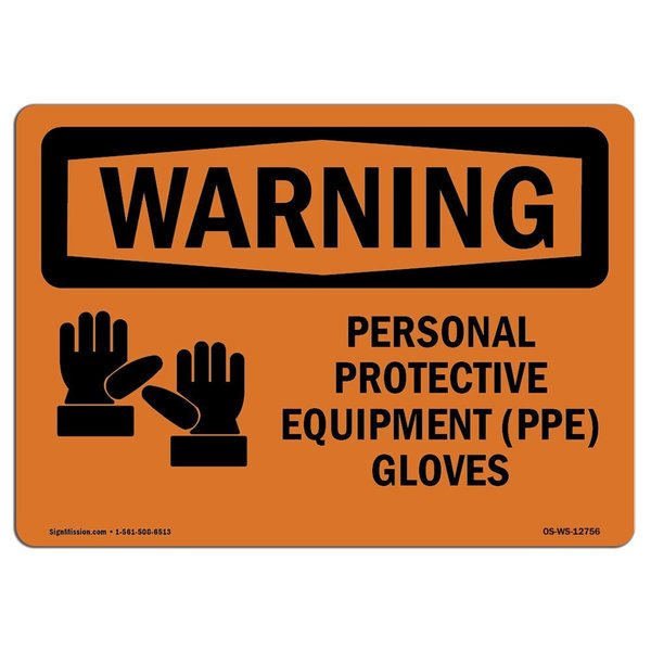 Signmission OSHA WARNING Sign, Personal Protective Equipment Gloves, 7in X 5in Decal, 7" W, 5" H, Landscape OS-WS-D-57-L-12756